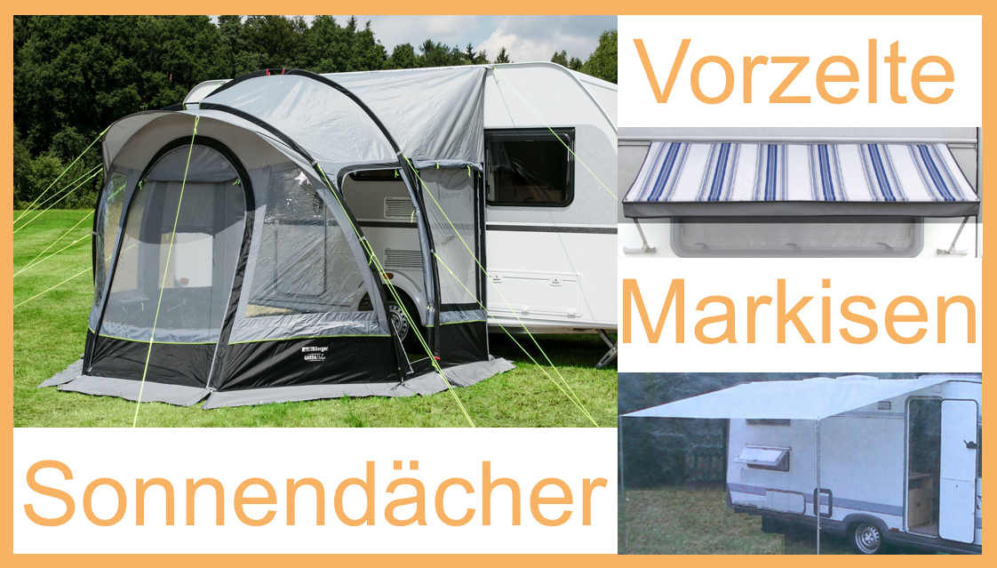 Vorzelte Markisen Sonnendächer und Zubehör